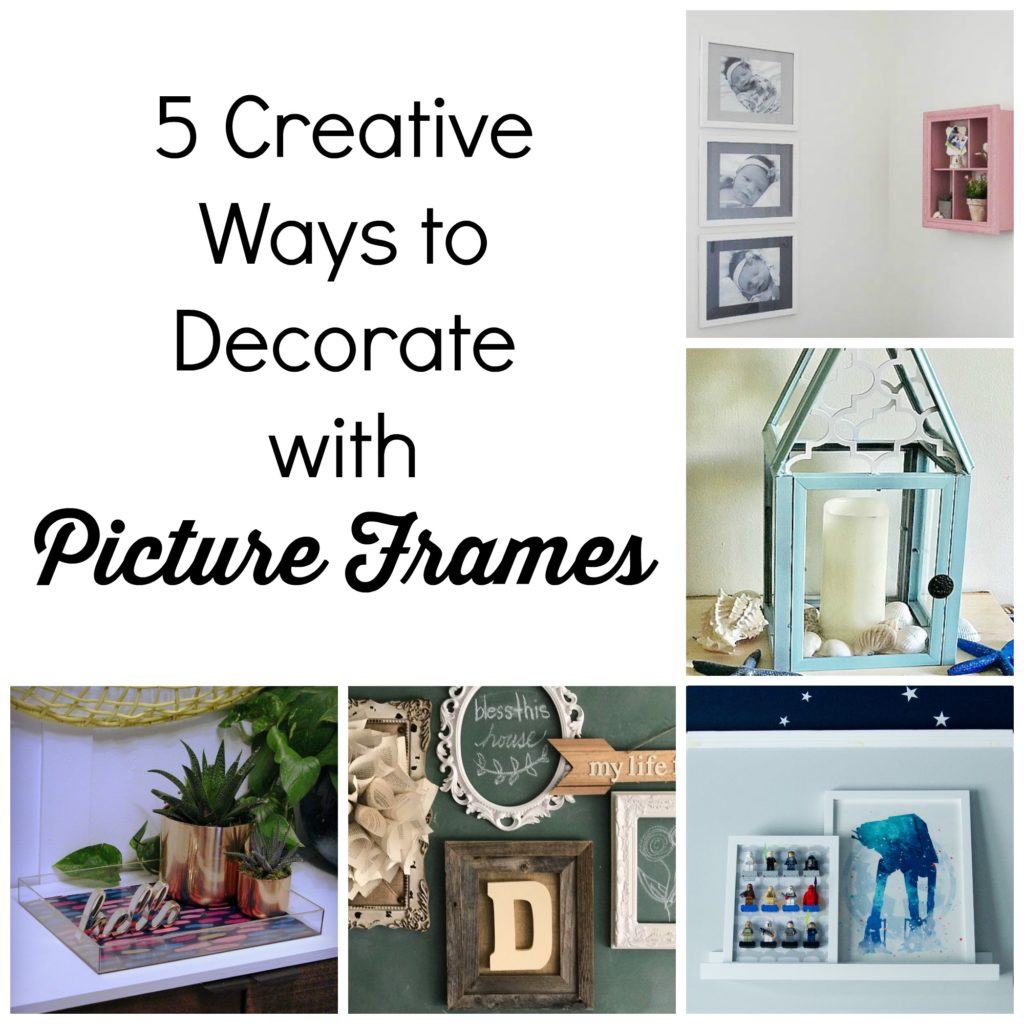 A collage of images showing different DIY projects made with picture frames and other pieces of decor. Image text reads "5 creative ways to decorate with picture frames"
